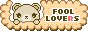 FOOL LOVERS
